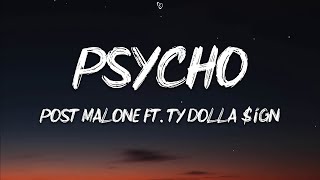 Post Malone - Psycho (Lyrics) ft. Ty Dolla $ign