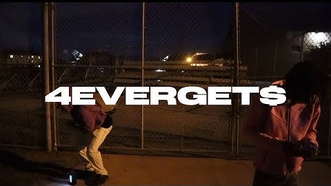 4GM - 4EVERGET$ ( Official Music Video )