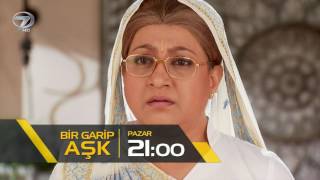 Bir garip aşk 82. bölüm fragmanı - 12 Şubat pazar