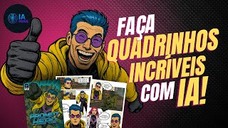 COMO CRIAR QUADRINHOS INCRÍVEIS COM IA! (Roteiro   Arte Profissional em Minutos!)