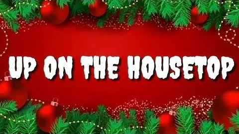 Up On The Housetop (Lyrics) | Christmas Song | YourLyricsON