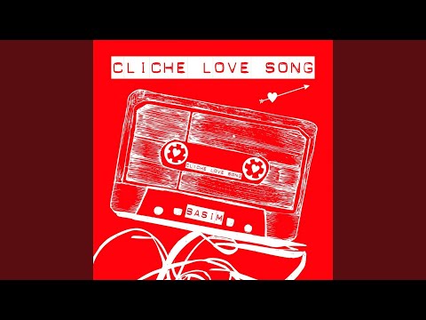 Cliche Love Song (Radio Edit)