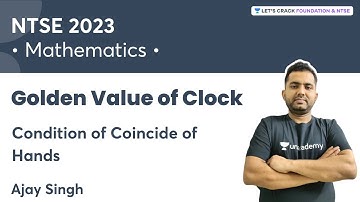 Golden Value of Clock | Condition of Coincide of Hands | Mathematics | Ajay Singh