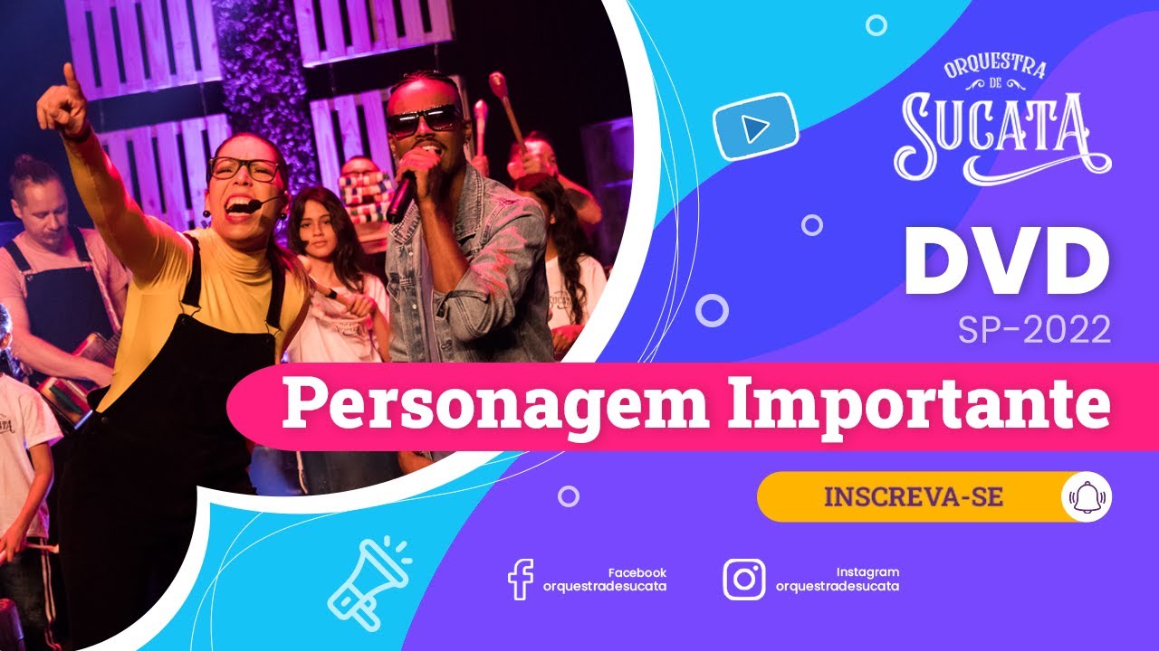 Orquestra de Sucata - Música Personagem Importante - DVD autoral | SP/2022