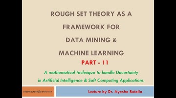 Rough Set theory as a Framework for Data Mining & Artificial Intelligence by Dr. Ayesha Butalia