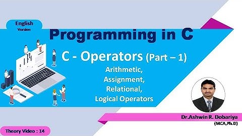 Programming in C | In English | 14 - C Operators (Part-1) | By Dr.Ashwin Dobariya