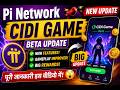 🚀 Pi Network CIDI Game Launch Update😱| Beta Game Finally Live🔥| Pi Network New Update @appearning