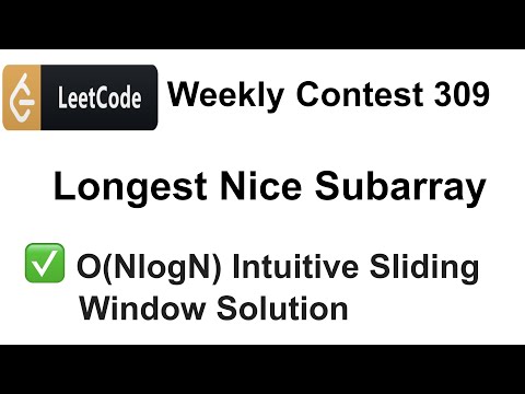 ✅  Leetcode Weekly Contest 309 |  Longest Nice Subarray | Leetcode Solutions | Coding | C++