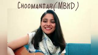 Choomantar || Mere brother ki dulhan || Benny Dayal & Aditi Singh || Female cover by Swarn