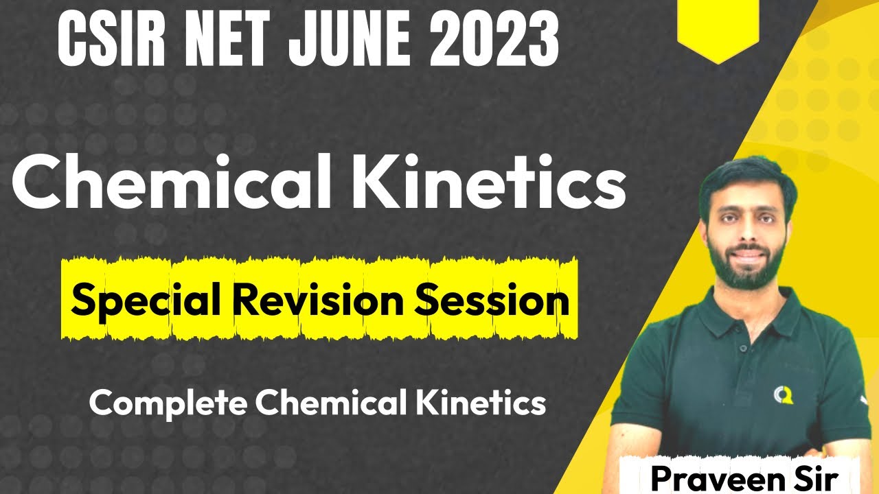 Chemical Kinetics | Revision Session | CSIR NET | Quanta Chemistry ...