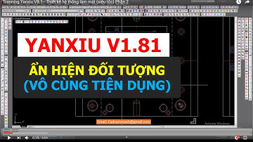Tranning Yanxiu V8.1-- Ẩn hiện đối tượng trong quá trình thiết kế khuôn