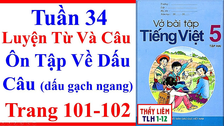 Vở bài tập tiếng việt lớp 5 trang 101 102 năm 2024