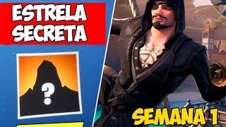 Estrela Secreta Semana 1 Temporada 8 - Fortnite