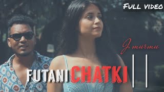 FUTANI CHATKI 2 || J MURMU ft. SONALI TIRKEY