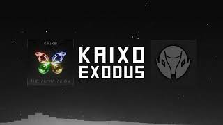 Kaixo - Exodus (The Alpha Axiom EP)