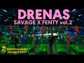 Drenas  savage x fenty vol2