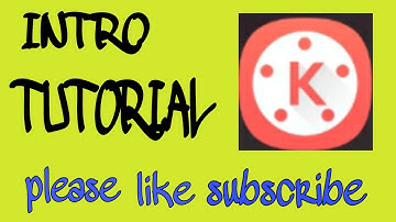 PAANU GUMAWA NG INTRO GAMIT ANG KINEMASTER