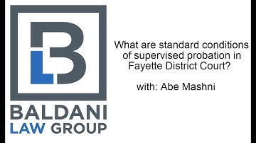 What are Standard Conditions of Supervised Probation in Fayette District Court?