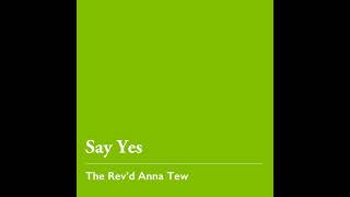 Pentecost 14 (A): Say Yes – Aug. 30, 2026