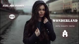 Download lagu Axel Johansson - Wonderland (Horty Acoustic Version)