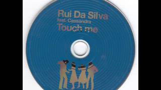 Vignette de la vidéo "Rui da Silva ft. Cassandra - Touch Me"