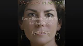 Sorry Seems To Be The Hardest World(30%)_Lydia Gray