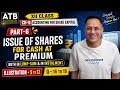 Class 12 Accountancy | Ch-8 Issue of Shares for Cash at Premium | Part-6 | I-9 to 12| Q.16-18 |