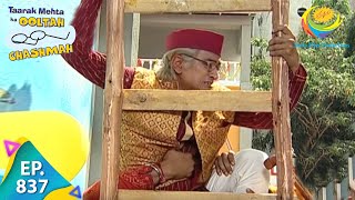 Taarak Mehta Ka Ooltah Chashmah - Episode 837 - Full Episode