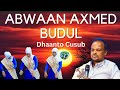 Dhaanto Cusub Awdal Abwaam Axmed Budul 2023 Dhaanto Cusub Awdal Abwaam Axmed Budul 2023