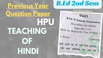 HPU B.Ed 2nd Semester | Teaching of Hindi | Previous Year Question Paper | Pulse