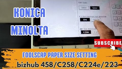 HOW TO FOOLSCAP PAPER SIZE SETTING IN SERVICE MODE ON KONICA MINOLTA PHOTOCOPIER MACHINES