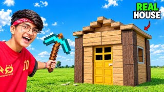 I Built a REAL MINECRAFT HOUSE!