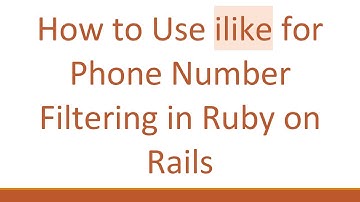 How to Use ilike for Phone Number Filtering in Ruby on Rails