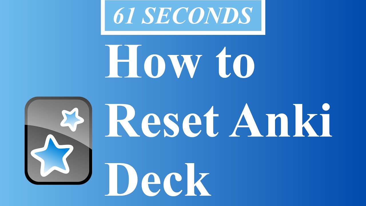 How to Reset a Deck in Anki