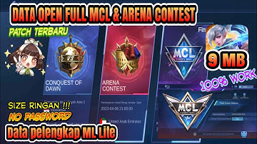 CUMA 9 MB CUYY‼️ data open mcl arena contest patch terbaru NO PASSWORD || NO CLICKBAIT 😘