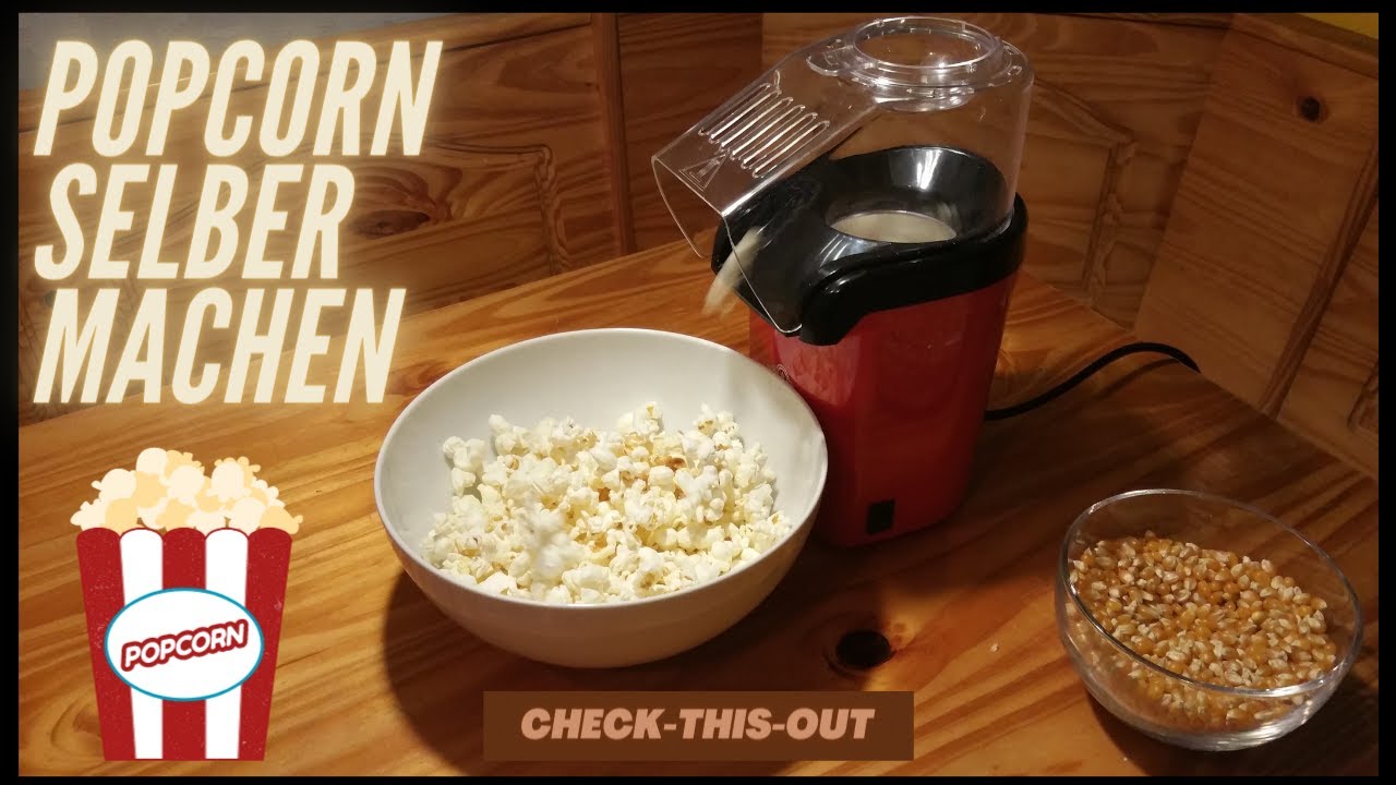 Popcorn selber machen (mit Popcornmaschine). - YouTube