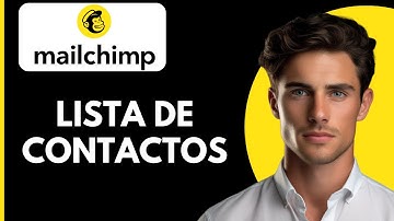 Como Crear una Lista de Contactos en Mailchimp