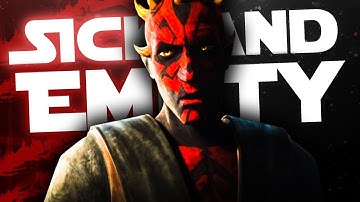 Darth Maul | Sick and empty