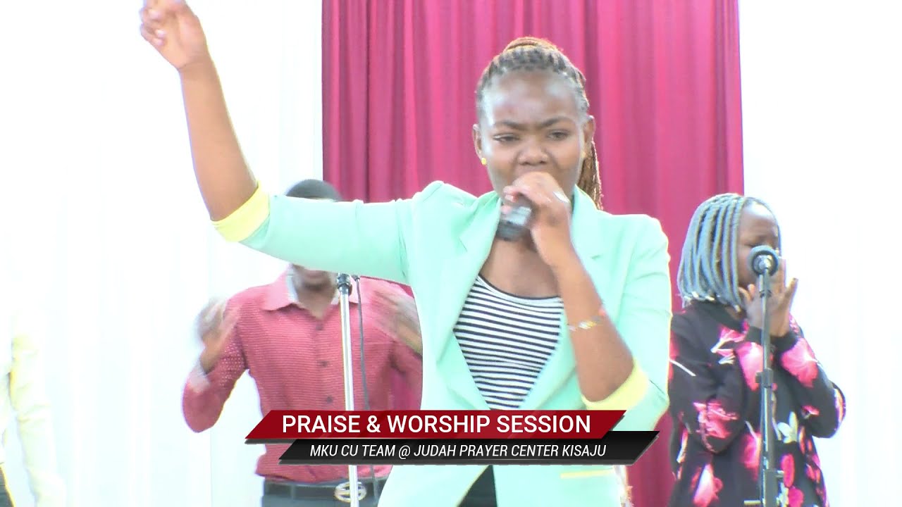 Mount Kenya University | Christian Union | Powerful Praise & Worship | Judah Prayer Center-Kisaju