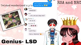 Genius  Rsa And Nrc  Twisted Wonderland X Yn  S Prank  Yns Harem