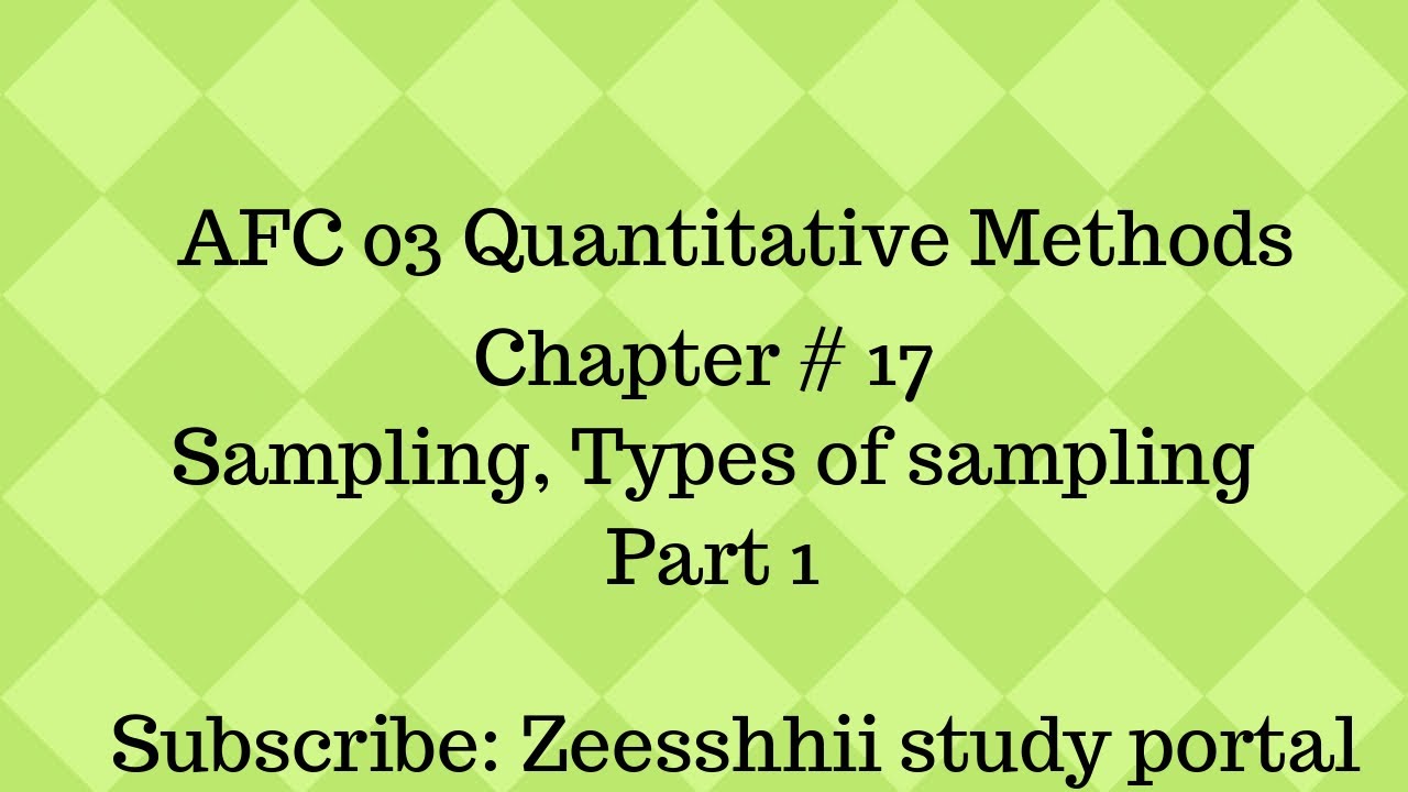AFC 03 QM Chapter 17 Sampling & Sampling Distributions - YouTube
