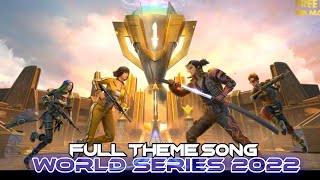 FFWS 2022 THEME SONG | FREE FIRE WORLD SERIES SENTOSA 2022 THEME SONG | FULL SONG FF | LOBBY SONG
