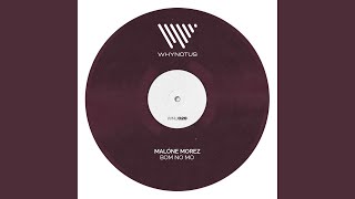 Bom No Mo - Malóne Morez
