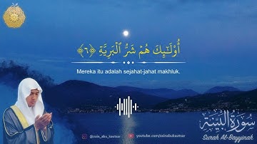 Surah Al-Bayyinah سورة البينة - Zain Abu Kautsar 2023