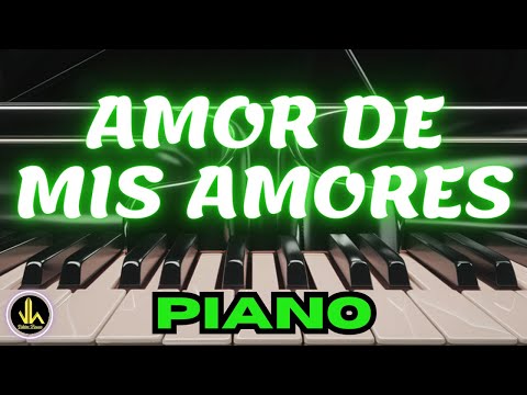 🎼 AMOR DE MIS AMORES - (Notas en Piano) - Biblioteca de Partituras 🎺