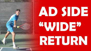 Ad "Wide" Return | FIRST SERVE RETURN
