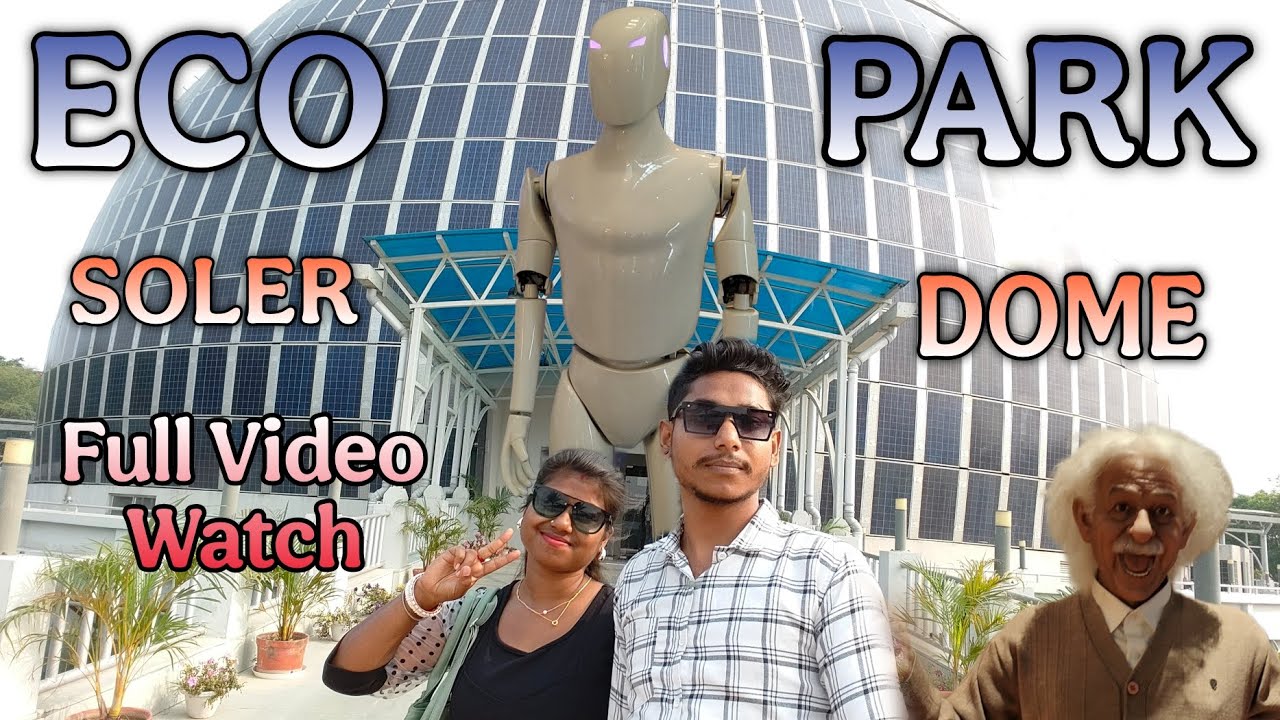 india-s-first-solar-dome-eco-park-solar-dome-eco-park-opening-time