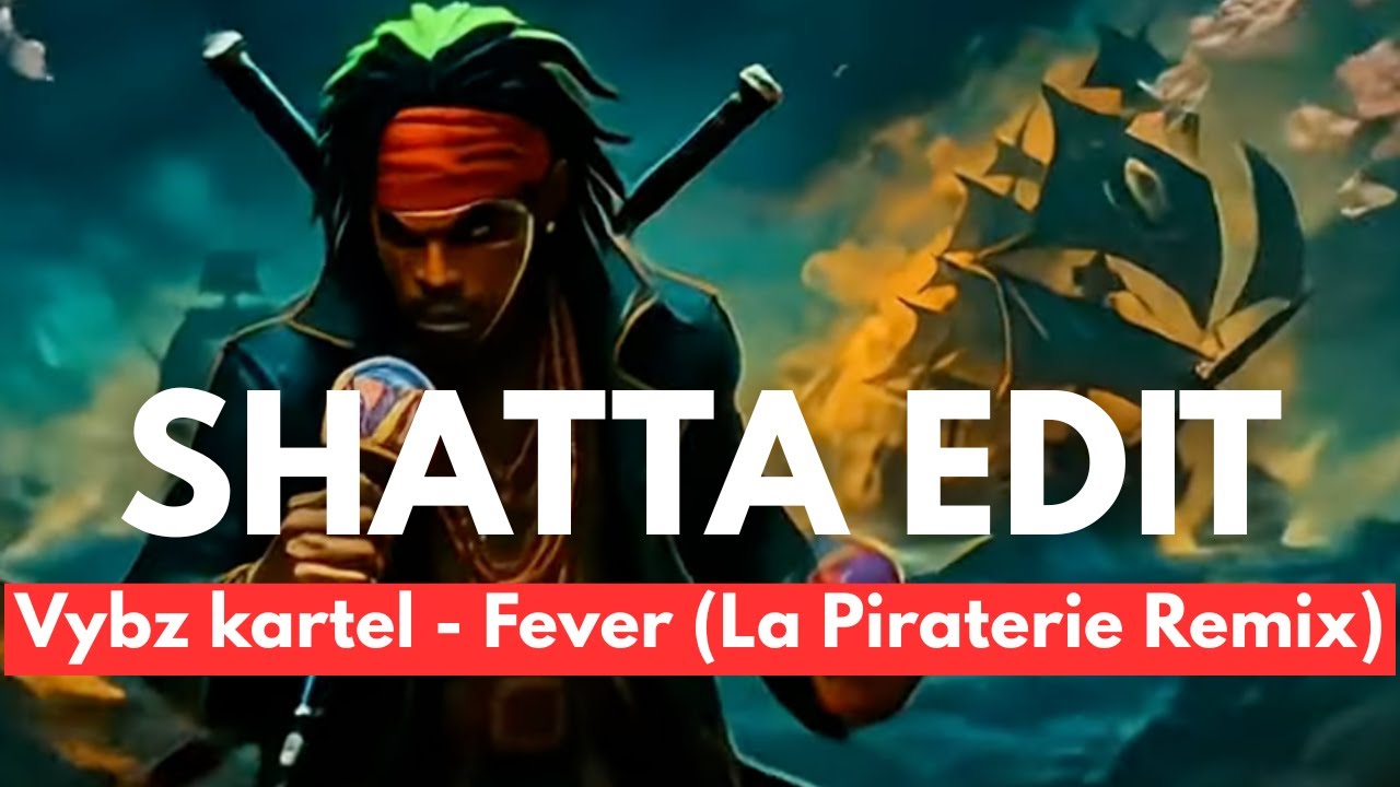 Vybz Kartel - Fever (DJ LUB`S SHATTA "LA PIRATERIE" REMIX) Vybz Kartel - Fever (DJ LUB`S SHATTA "LA PIRATERIE" REMIX)