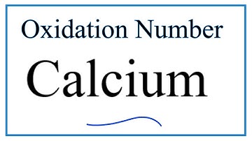 How to find the Oxidation Number for Calcium (Ca)