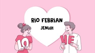 Rio Febrian - Jenuh (Official Lyric Video)